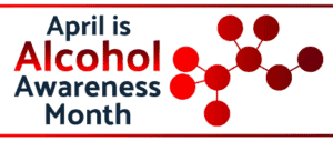 April is Alcohol Awareness Month