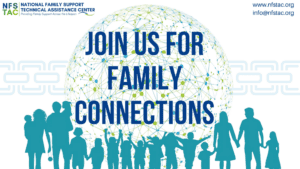 Join Us For Family Connections