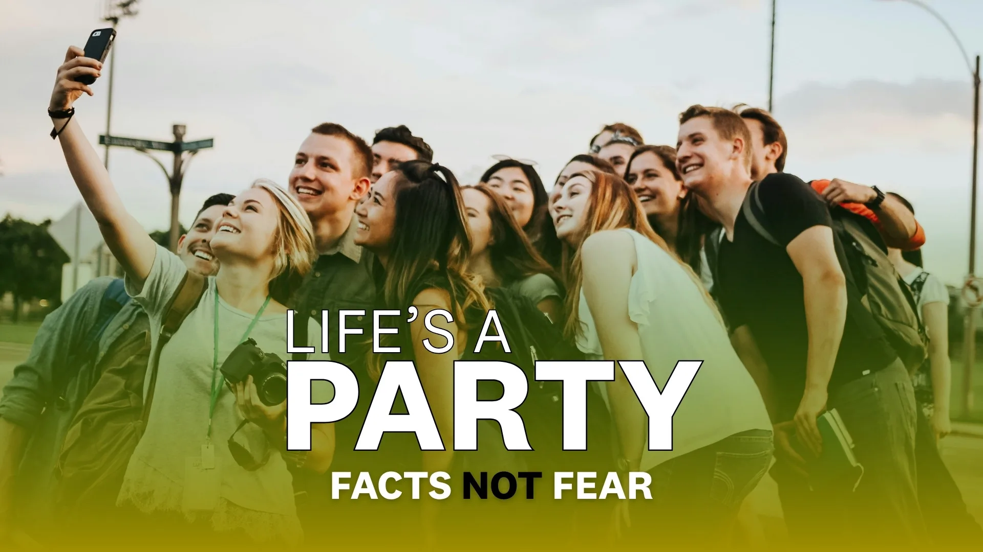 SAFE Project Launches New “Life’s a Party” Campaign